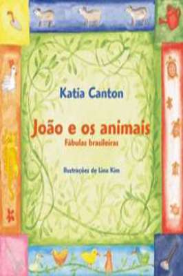 João e os Animais: Fábulas Brasileiras