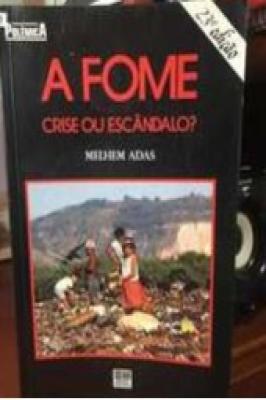 A Fome Crise Ou Escândalo