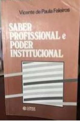 Saber Profissional e Poder Institucional