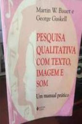 Pesquisa Qualitativa Com Texto, Imagem e Som