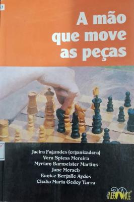 A Mão Que Move as Peças
