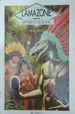 L' Amazone Mythes et Légendes Amazônia