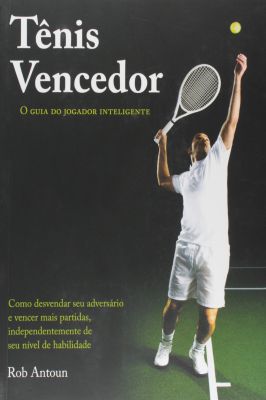 Tenis Vencedor - o Guia do Jogador Inteligente
