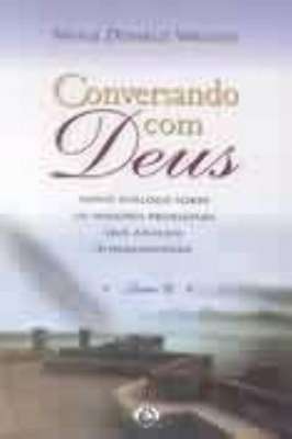 Conversando Com Deus - Novo Diálogo Sobre os Maiores - Livro II