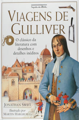 Viagens de Guilliver: o Clássico da Literatura com Desenhos e Deta...