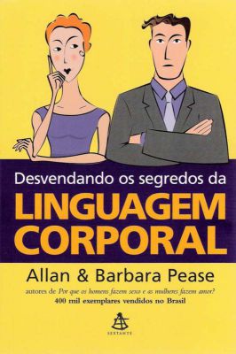 Desvendando os Segredos da Linguagem Corporal