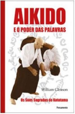 Aikido e o Poder das Palavras