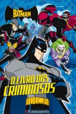 O Batman - Livro Dos Criminosos
