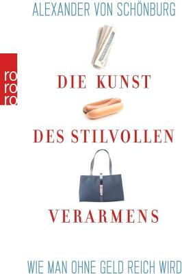 Die Kunst des Stilvollen Verarmens