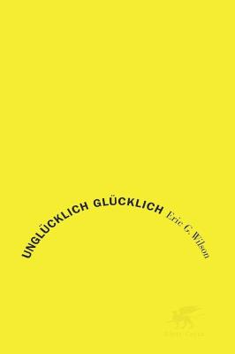 Unglücklich Glücklich