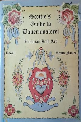 Guide to Bauernmalerei Bavarian Folk Art Book 1