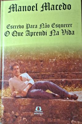 Escrebo Para Não Esquecer o que Aprendi na Vida