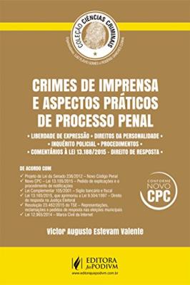 Crimes de Imprensa e Aspectos Práticos de Processo Penal