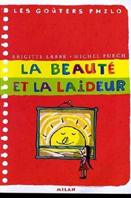 La beauté et la laideur