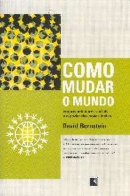 Como Mudar o Mundo