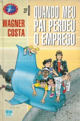 Quando Meu Pai Perdeu o Emprego