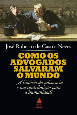 Como os advogados salvaram o mundo