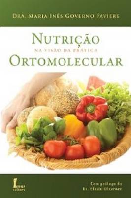 Nutrição na visão da prática ortomolecular