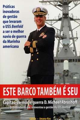 Este Barco Também e Seu: Práticas Inovadoras de Gestão que Levaram o USS Benfold a Ser o Melhor Navi