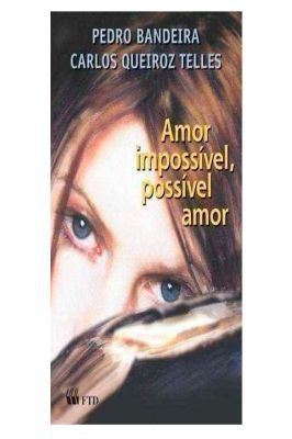 Amor, Impossível, Possível Amor