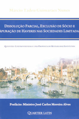 Dissolução Parcial, Exclusão de Sócio e Apuração de Haveres nas Sociedades Limitadas