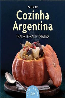 Cozinha Argentina: Tradicional e Criativa