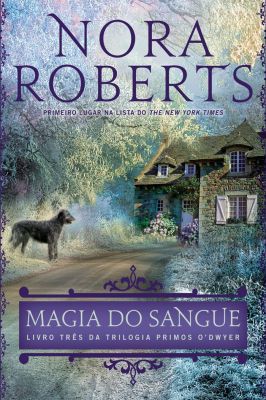Magia do Sangue - Trilogia Primos Odwyer - Livro 3