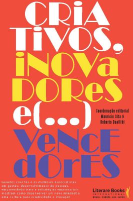 Criativos, Inovadores e... Vencedores