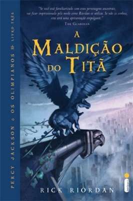 A Maldição do Titã - Percy Jackson e os Olimpianos - Livro Três