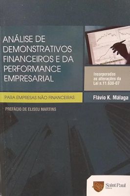 Análise de Demonstrativos Financeiros e da Performance Empresarial