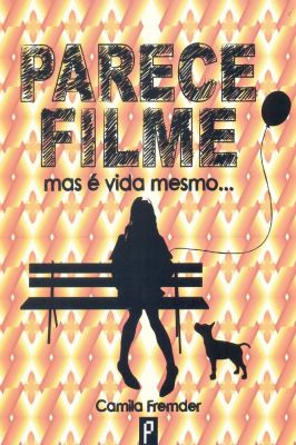 Parece Filme Mas é Vida Mesmo