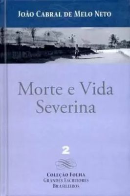 Morte e Vida Severina - Col. Folha Grandes Escritores Brasileiros