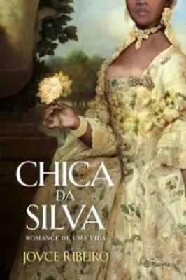 CHICA DA SILVA - ROMANCE DE UMA VIDA