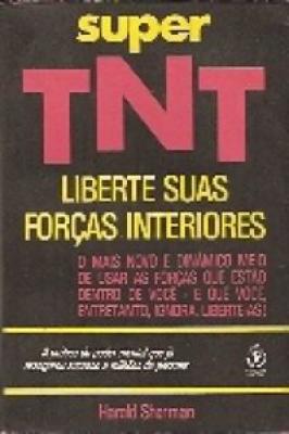 Super Tnt - Libere Suas Forças Interior