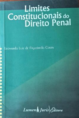 Limites Constitucionais do Direito Penal