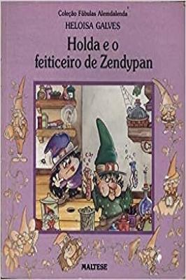 Holda e o Feiticeiro de Zendypan