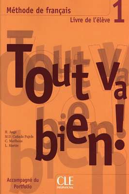 Tout Va Bien! Level 1 Textbook With Portfolio