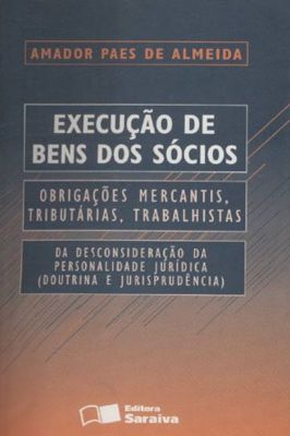 Execução de Bens dos Sócios