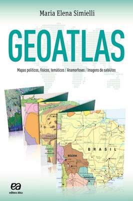 Livro Geoatlas Mapas Políticos, Físicos, Temáticos, Anamorfoses e ...