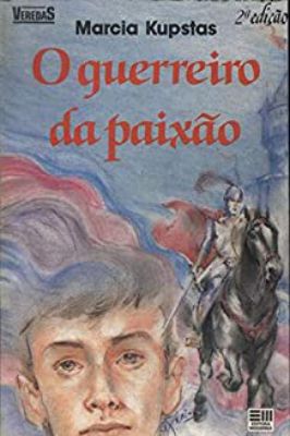 O Guerreiro da Paixão