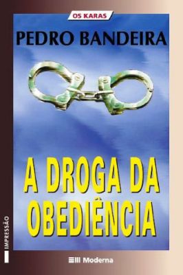 A Droga da Obediência - Os Karas