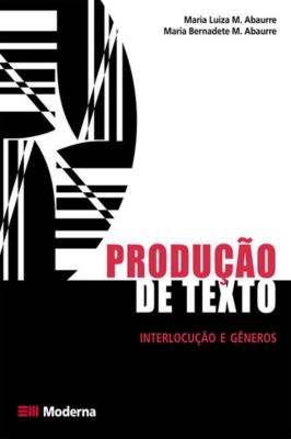 Produção de Texto Interlocução e Gêneros