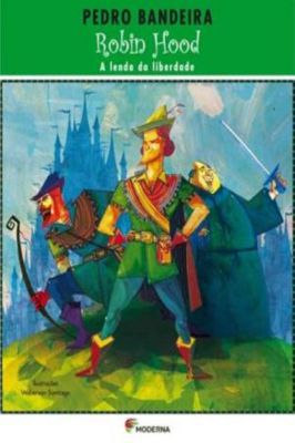 Robin Hood a Lenda da Liberdade