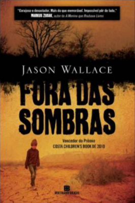 Fora das Sombras - Out Of Shadows