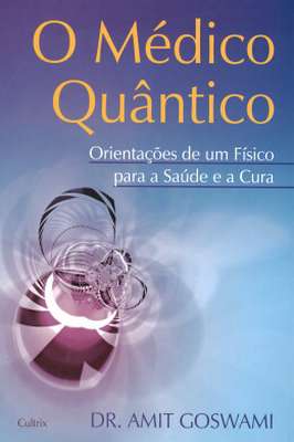 O Médico Quântico