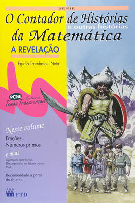Contador de Historias da Matematica e Outras Historias - a Revelacao
