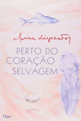 Perto do Coração Selvagem