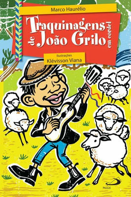 Traquinagens de João Grilo - Em Cordel
