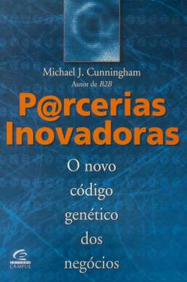 Parcerias Inovadoras; Novo Código Genético dos Negócios