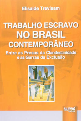 Trabalho Escravo no Brasil Contemporâneo